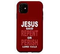 Gesù disse pentiti o perisci Luca 13 Custodia per iPhone 11