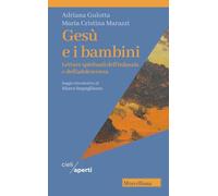Gesù e i bambini. Letture spirituali dell'infanzia e dell'adolescenza