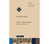 Gesù e i suoi seguaci. Identità e differenze