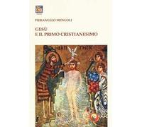 Gesù e il primo cristianesimo