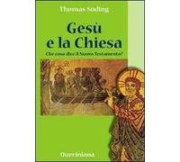 Gesù e la Chiesa. Che cosa dice il Nuovo Testamento?