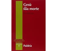 Gesù e la sua morte. Storiografia, Gesù storico e idea dell'espiazionie
