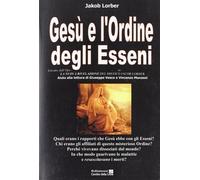 Gesù e l'ordine degli Esseni - [Cerchio della Luna]