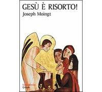 Gesù è risorto
