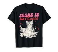Gesù è Tutto ciò Che Impasto, Regalo Cristiano e Amante dei Gatti Maglietta