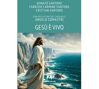 Gesù è vivo