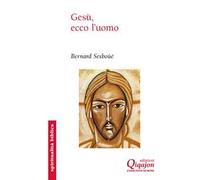Gesù, ecco l'uomo - Sesboüé Bernard