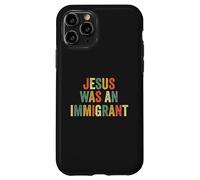 Gesù era un immigrato immigrato amore immigrati immigrati immigrazione Custodia per iPhone 11 Pro