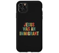 Gesù era un immigrato immigrato amore immigrati immigrati immigrazione Custodia per iPhone 11 Pro Max