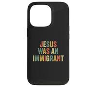Gesù era un immigrato immigrato amore immigrati immigrati immigrazione Custodia per iPhone 13 Pro