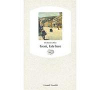 Gesù, fate luce