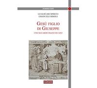 Gesù figlio di Giuseppe. Uno sguardo francescano