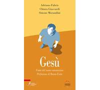 Gesù. Fonte del nuovo umanesimo