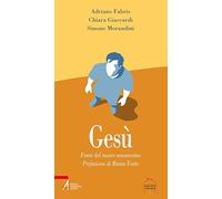 Gesù. Fonte del nuovo umanesimo