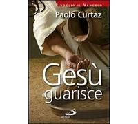 Gesù guarisce