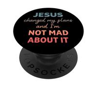 Gesù ha cambiato i miei piani e non ne sono arrabbiato, cristiano PopSockets PopGrip Adesivo