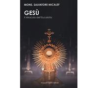 Gesù. Il miracolo dell'eucarestia