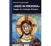 «Gesù in persona». Saggio di cristologia dialogica. Vol. 2: Annuncio del Regno. Ethos