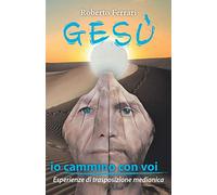 Gesù: Io cammino con voi