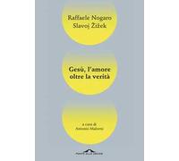 Gesù, l'amore oltre la verità