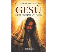 Gesù l'ebreo dimenticato