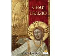 Gesù l'egizio - Osman Ahmed