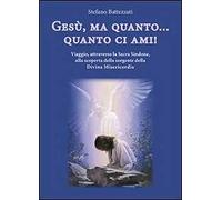 Gesù, ma quanto... quanto ci ami! Viaggio, attraverso la Sacra Sindone, alla scoperta della sorgente della Divina Misericordia