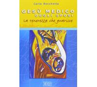 Gesù medico degli sposi. La tenerezza che guarisce