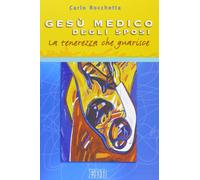 Gesù medico degli sposi. La tenerezza che guarisce [Paperback] [Nov 23, 2005] Ro