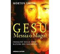 Gesù, messia o mago?