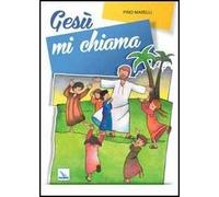 Gesù mi chiama. Testo