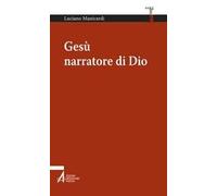 Gesù narratore di Dio