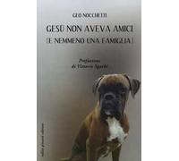 Gesù non aveva amici (e nemmeno una famiglia)