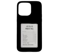 Gesù pagato tutto ricevuta Design Fede cristiana Custodia per iPhone 15 Pro Max