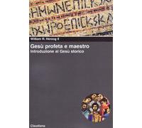 Gesù profeta e maestro. Introduzione al Gesù storico
