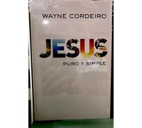Gesù Puro Y Semplice Wayne Cordeiro
