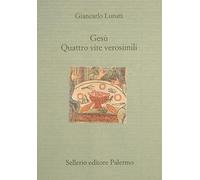 Gesù. Quattro vite verosimili