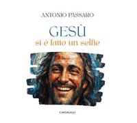 Gesù si è fatto un selfie