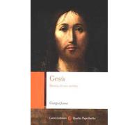 Gesù. Storia di un uomo