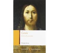 Gesù. Storia di un uomo