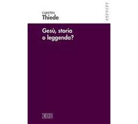 Gesù, storia o leggenda?