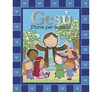 Gesù. Storie per bambini