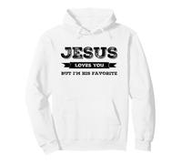 Gesù Ti AMA ma io Sono Il Suo Cristiano Divertente Preferito Felpa con Cappuccio