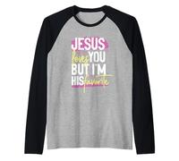 Gesù ti ama ma io sono il suo preferito Maglia con Maniche Raglan
