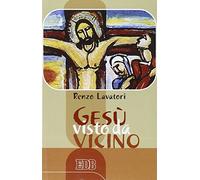Gesù visto da vicino