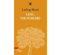 Gesù, volto di Dio