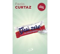 Gesù zero. Per nutrire l'anima
