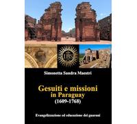 Gesuiti e missioni in Paraguay (1609-1768)