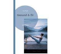 Gesund & fit: mit Pilates: 5