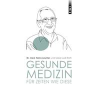 Gesunde Medizin für Zeiten wie diese: Die Zeit ist reif: Mit Vitalstoffen nachhaltig gesund werden und das Gesundheitswesen entlasten